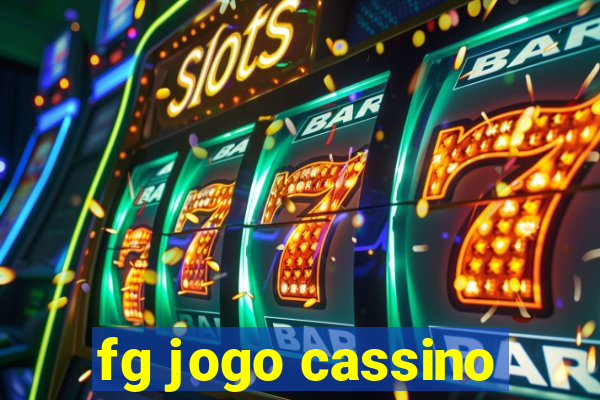 fg jogo cassino